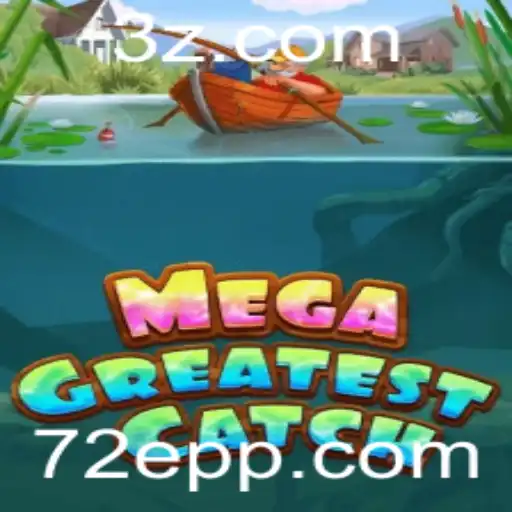 Descubra o Mundo do MegaGreatestCatch: O Jogo do Momento